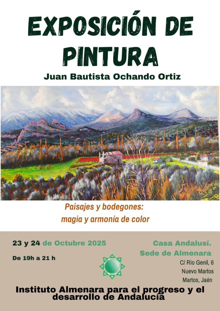 EXPOSICIÓN DE PINTURA Juan Bautista Ochando Ortiz Paisajes y bodegones: